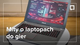 Laptop do gier - warto czy nie warto kupować?