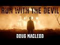 Run With The Devil by Doug MacLeod