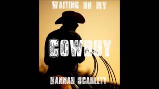 Waiting on My Cowboy by Hannah Scarlett
