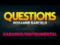 Questions - Roxanne Barcelo 
