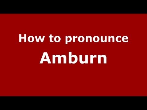 How to Pronounce Amburn - PronounceNames.com