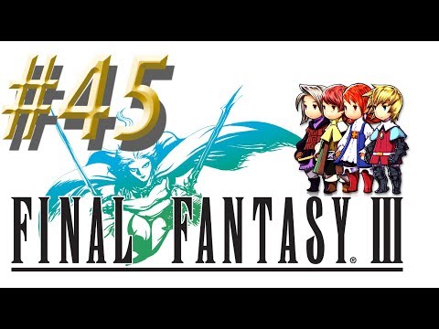 Final Fantasy III w/ NERDIAQ Ep.45 - The Warriors Of Light Have Fallen