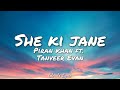 She Ki Jane | Raz Dee | Tanveer Evan | Piran khan | Lyrics