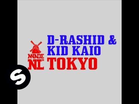 D-Rashid & Kid Kaio - Tokyo (Short Version)