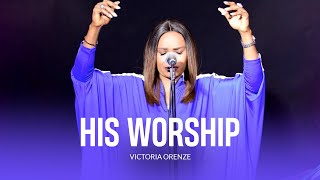 VICTORIA ORENZE - HIS WORSHIP (Virtual ministration @The believers gathering)