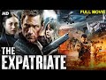 The Expatriate Hollywood Action Movie English Movie Aaron Eckhart Action Movie Free Movie