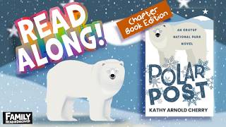 Kids Chapter Book Read Aloud for Kids 7-12 | A Family Adventure in the Arctic