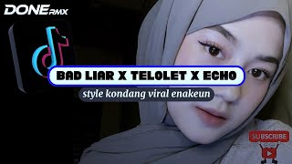 Download lagu DJ BAD LIAR X TELOLET OLD X ECHO STYLE KONDANG FIMZ RMX X DONE FVNKY RMX mp3