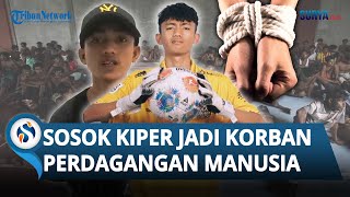 Sosok Rizki, Kiper Asal Bandung Jadi Korban Perdagangan Manusia, Kini Ikut Disorot Dedi Mulyadi