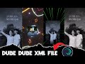 DUBE DUBE SONG XML FILE EDIT BY MR SUVO CREATION