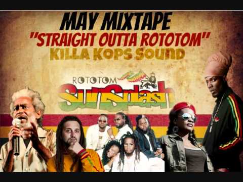 May Mixtape - Straight Outta Rototom (Killa Kops Sound)