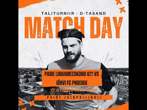 Taliturniir - D-tasand: Paide Linnameeskond U21 vs Jõhvi FC Phoenix