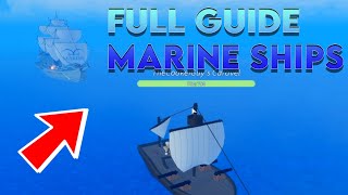 How to Encounter MARINE SHIPS! [Full Guide] Roblox Grand Piece Online