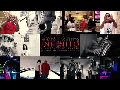 'INFINITO' - NIÑATO Y AGUSTITO con WRONG D, DJ LEXMERK y PABLO HERNÁNDEZ RAMOS