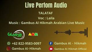 Download lagu Talataf || Live Perform Audio Recording || laila mp3