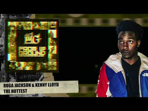 The Hottest Ruga Jackson Ft. Kenny Lloyd