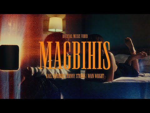 Magbihis - Kael Guerrero, Johnny Strings & Wain Wright (Official Music Video)