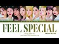 TWICE ( 트와이스) - FEEL SPECIAL [ JAPANESE VERS]