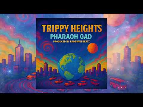 Trippy Heights - Pharaoh Gad x Badbwaii Beatz (Official Audio)