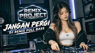Download lagu Jangan Pergi – DJ REMIX FULL BASS | DJ TERBARU 2026 | VIRAL TIKTOK mp3