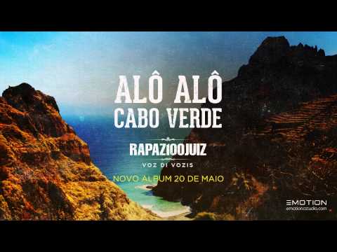 Rapaz100Juiz - Alô Alô Cabo Verde
