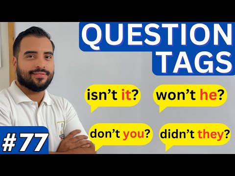 How to use QUESTION TAGS in English correctly
