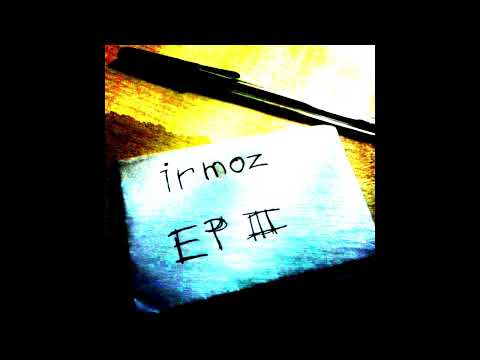 Irmoz - EP III [Full Album]