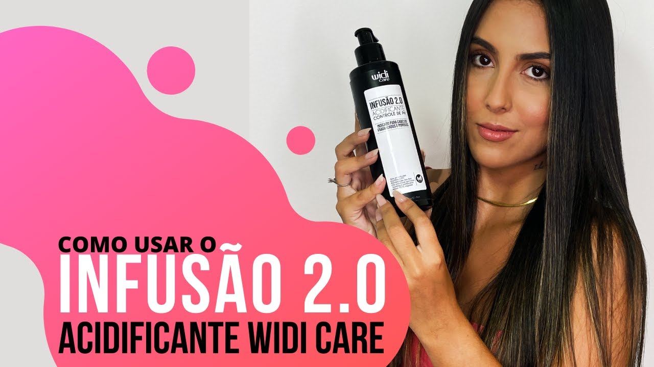 Como usar o Acidificante Infusão 2.0 - Widi Care