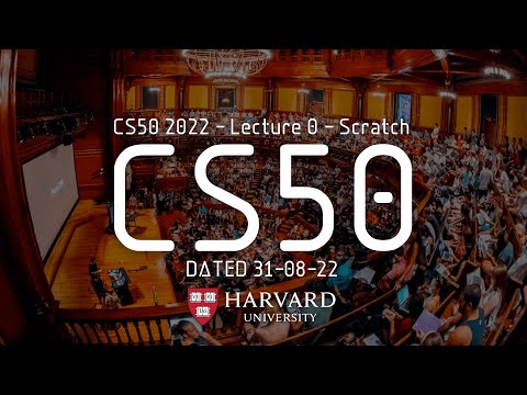 CS50 2022 - Lecture 0 - Scratch