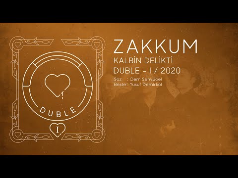 ZAKKUM // Kalbin Delikti (2020)