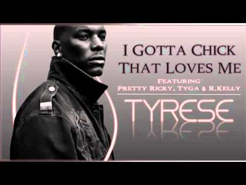 Tyrese - I Gotta Chick That Love Me HD