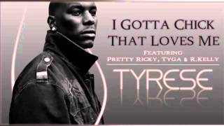 Tyrese - I Gotta Chick That Love Me HD