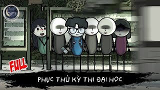 [ Full ] Phục thù kỳ thi đại học - Cáo Bóng Đêm