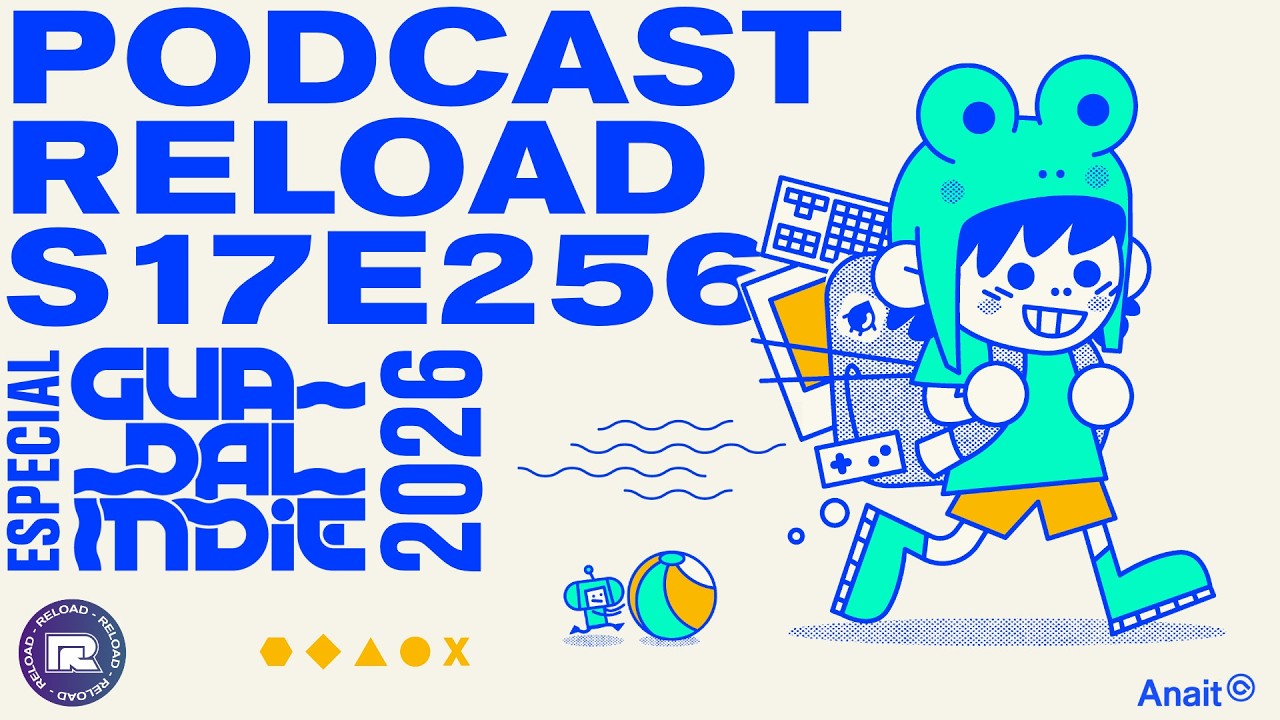 Podcast Reload: S17E256 - Guadalindie 2026, PlayStation dice adiós a los discos