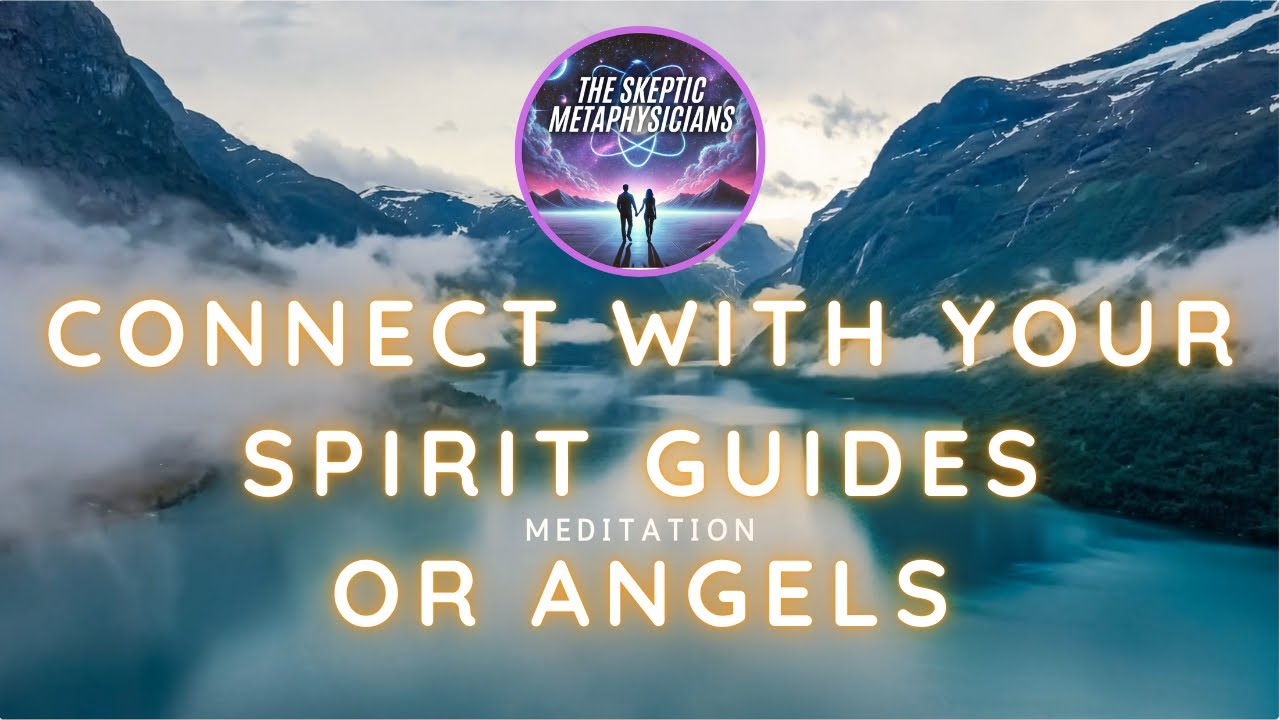 Meditation - Connecting with your Spirit Guides or Angels