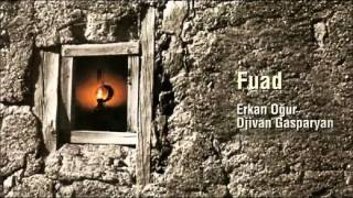 Erkan Oğur & Djivan Gasparyan - Fuad