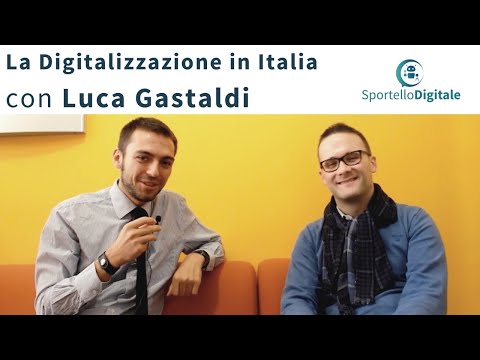 Intervista a Luca Gastaldi - Sportello Digitale | La Digitalizzazione in Italia
