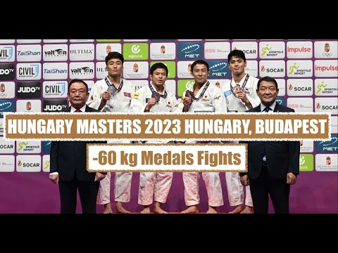HUNGARY MASTERS 2023 [ -60kg Medals Fights ]