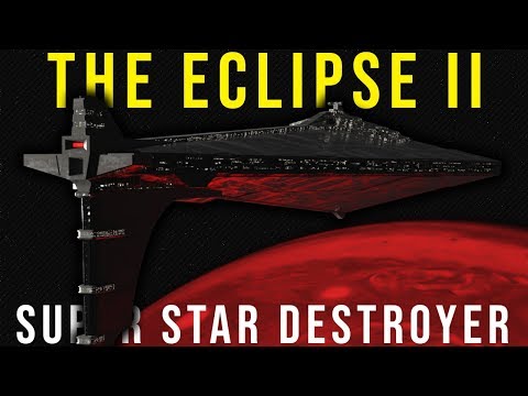 ECLIPSE II SUPER STAR DESTROYER | The Most Powerful Star Wars Legends Ship Explained