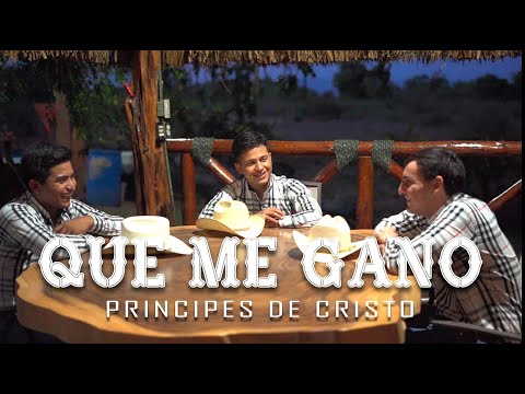 QUE ME GANO | PRINCIPES DE CRISTO | (VIDEO OFICIAL)