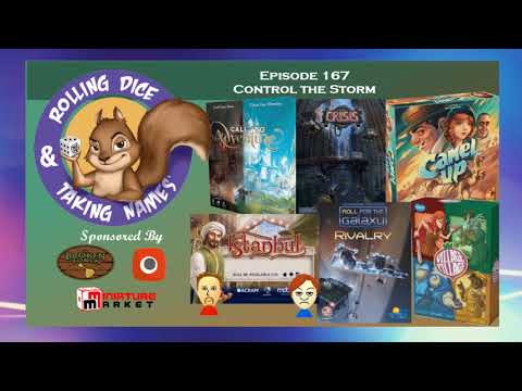 Episode 167: Call to Adventure, Crisis, Roll For The Galaxy:Rivalry, Camel Up, Istanbul App
