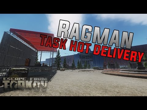 Ragman Task Guide 0.9 - Hot delivery - Escape From Tarkov