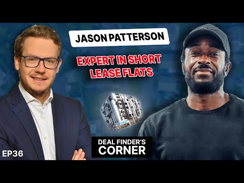 📚 Short Lease Flats Masterclass | Deal Finder's Corner EP36 with Jason Patterson