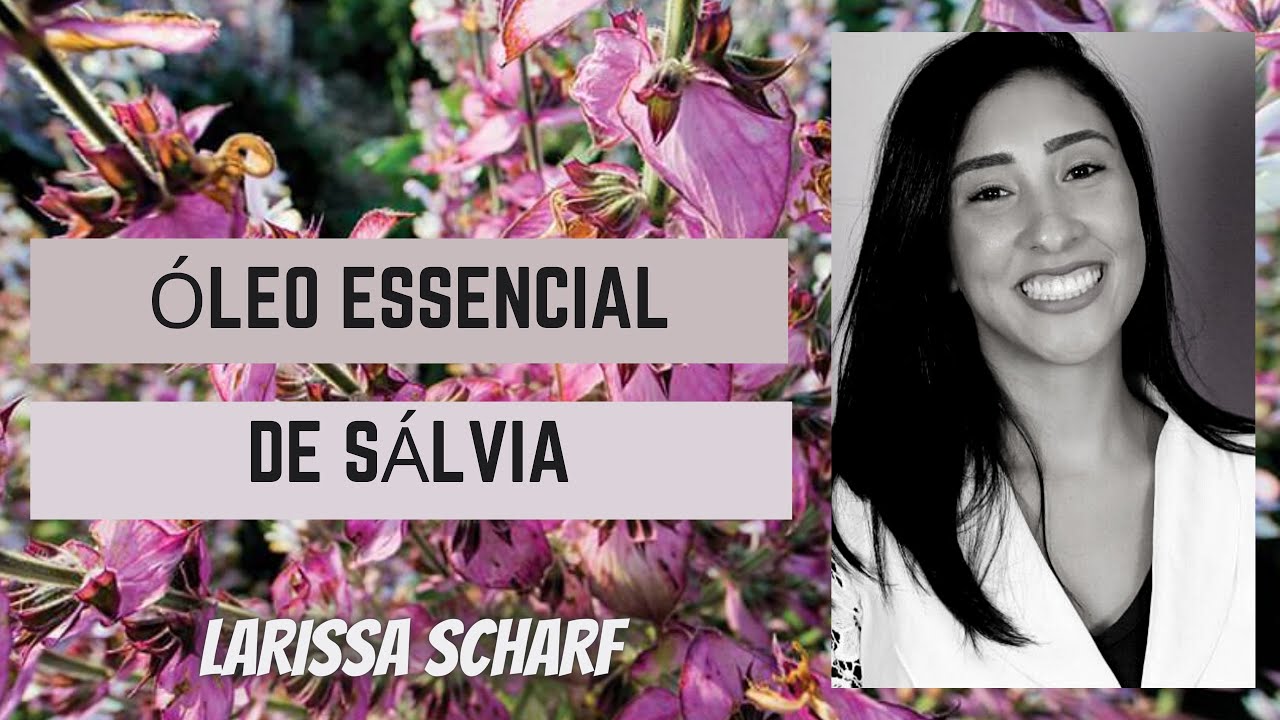 Óleo Essencial de Sálvia Esclareia, benefícios, para que serve