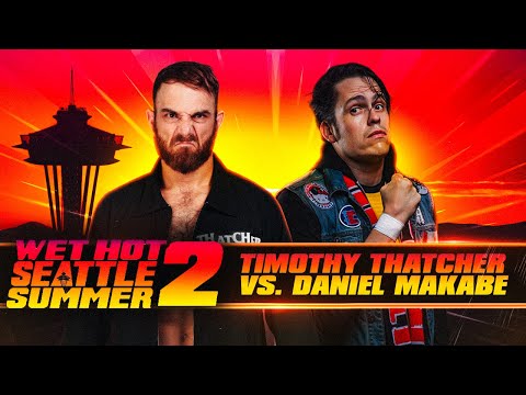 Timothy Thatcher vs Daniel Makabe 321 Battle Highlight MV Wet Hot Seattle Summer 2
