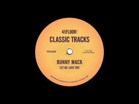 Bunny Mack ‘Let Me Love You’ (DJ Gregory Fanta Dub)