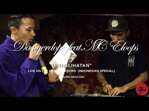 Dangerdope feat. MC Eloops | Penglihatan (live on The Wknd Sessions, #75)