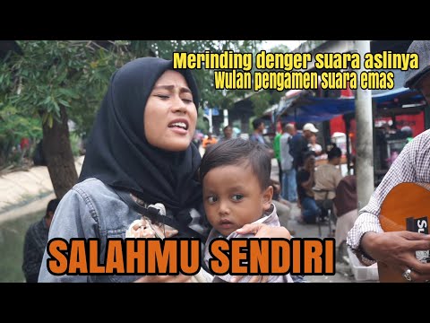 Pengamen suara emas Wulan Maharani..!!!salahmu sendiri auto netizen meleleh sound viral tik tok