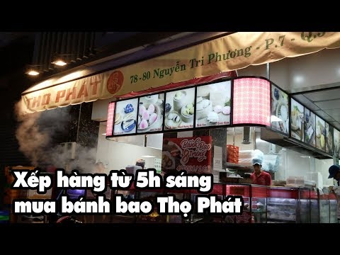 Xếp hàng từ 5h sáng mua bánh bao Thọ Phát ngon và rẻ nhất Sài Gòn ngày nay