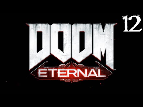 SB Plays DOOM Eternal 12 - And Then Doomguy Whet Himself